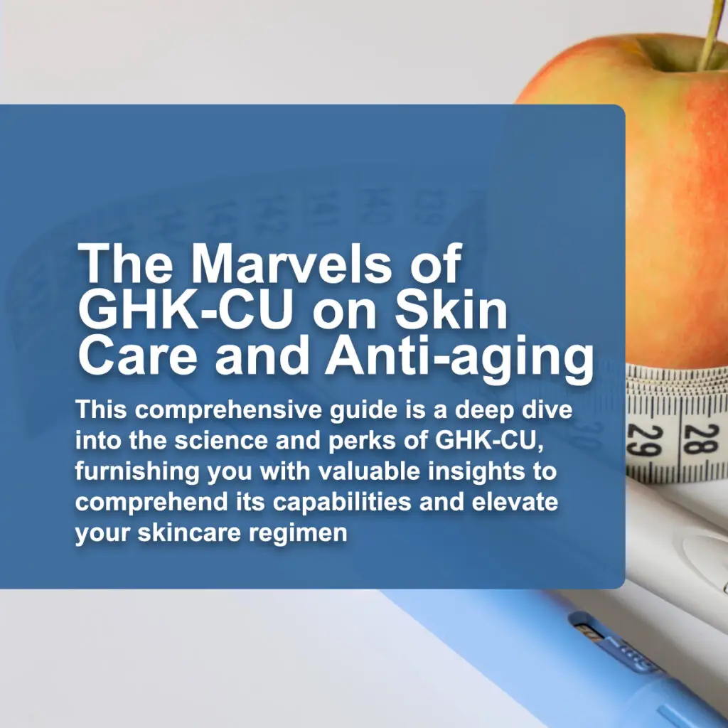 GHK-CU skincare and anti-aging