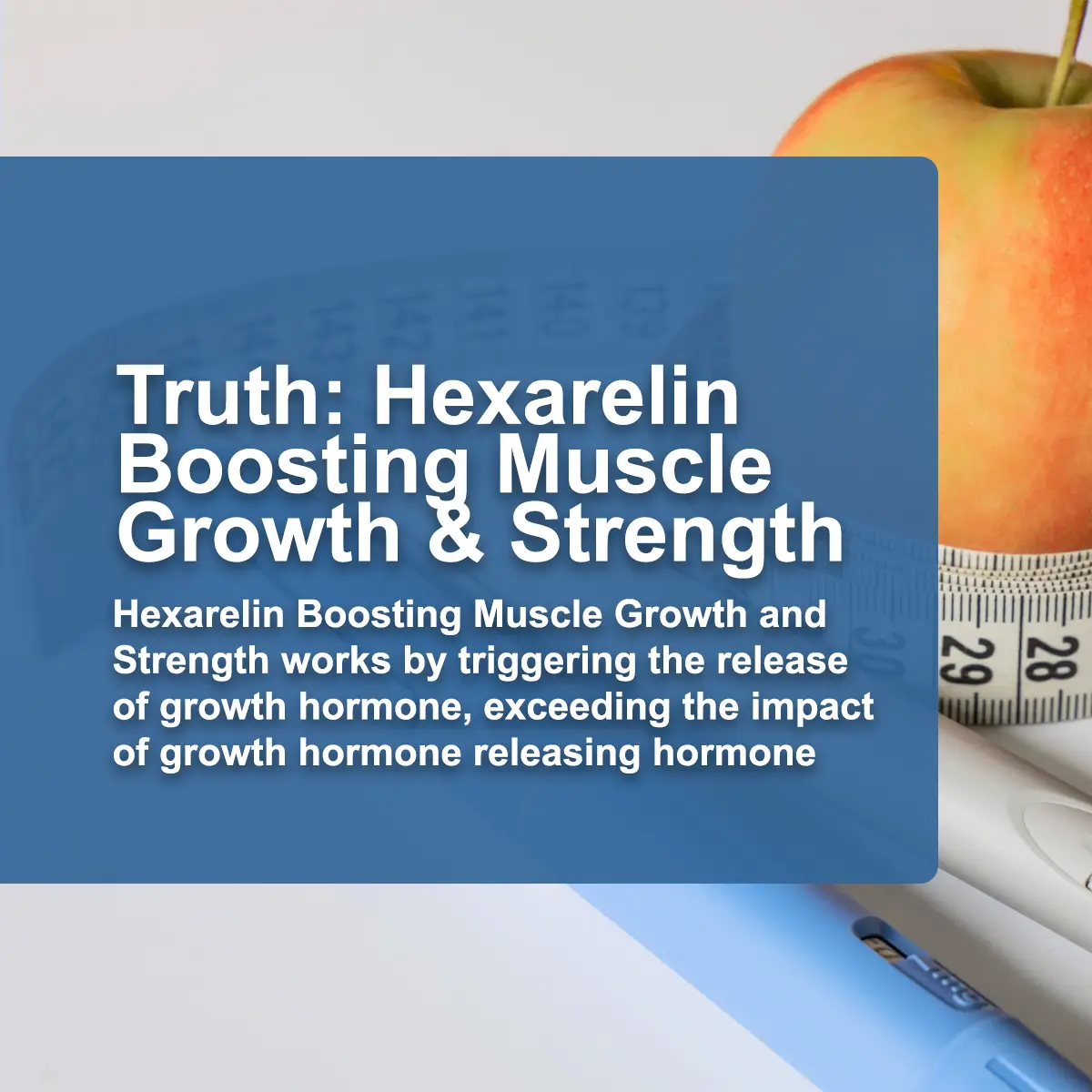 Hexarelin Boosting Muscle Growth